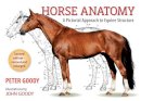 Peter Goody - Horse Anatomy: A Pictorial Approach to Equine Structure - 9780851317694 - V9780851317694
