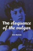 Na Na - The Eloquence of the Vulgar: Language, Cinema and the Politics of Culture - 9780851706788 - V9780851706788