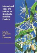 R E Evenson - International Trade and Policies for Genetically Modified Products - 9780851990569 - V9780851990569