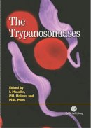 . Ed(S): Maudlin, I.; Holmes, P. H.; Miles, M.A. - The Trypanosomiases - 9780851994758 - V9780851994758