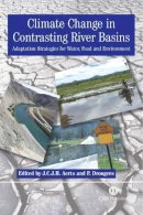 Aerts, J. C. J. H.; Droogers, P. - Climate Change in Contrasting River Basins: Adaptation Strategies for Water, Food and Environment - 9780851998350 - V9780851998350