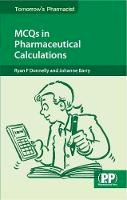 Ryan F. Donnelly - MCQs in Pharmaceutical Calculations - 9780853698364 - V9780853698364