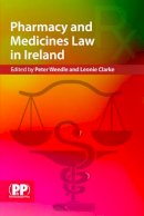 Peter B. Weedle - Pharmacy and Medicines Law in Ireland - 9780853698821 - V9780853698821