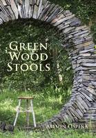 Alison Ospina - Green Wood Stools - 9780854421473 - V9780854421473