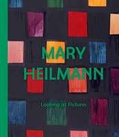 Lydia Yee - Mary Heilmann: Looking at Pictures - 9780854882472 - V9780854882472