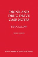 Pauline M. Callow - Drink and Drug Drive Cases Notes - 9780854901685 - V9780854901685