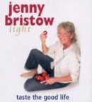 Jenny Bristow - Jenny Bristow Light: Taste the Good Life - 9780856407611 - KEX0265528