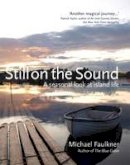 Michael Faulkner - Still on the Sound:  A Seasonal Look at Island Life - 9780856408496 - KEX0289302