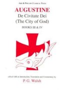 Augustine - Augustine: De Civitate dei - 9780856687594 - V9780856687594