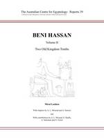 Miral Lashien - Beni Hassan - Volume II: Two Old Kingdom Tombs: 39 (Australian Centre for Egyptolo) - 9780856688614 - V9780856688614