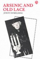 Joseph Kesselring - Arsenic and Old Lace - 9780856761225 - V9780856761225