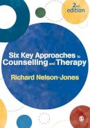 Richard Nelson-Jones - Six Key Approaches to Counselling and Therapy - 9780857024008 - V9780857024008
