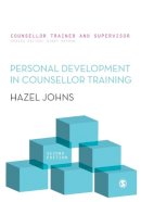 Hazel Johns - Personal Development in Counsellor Training (Counsellor Trainer & Supervisor) - 9780857024978 - V9780857024978