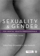 Christina Richards - Sexuality and Gender for Mental Health Professionals: A Practical Guide - 9780857028433 - V9780857028433
