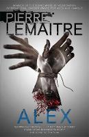 Pierre Lemaitre - Alex: The Heart-Stopping International Bestseller - 9780857056269 - V9780857056269