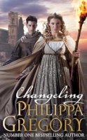 Philippa Gregory - Changeling (Order of Darkness 1) - 9780857077318 - KMO0001415