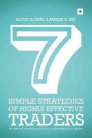 Paresh H. Kiri - 7 Simple Strategies of Highly Effective Traders - 9780857192387 - V9780857192387