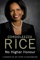 Condoleezza Rice - No Higher Honour - 9780857208088 - V9780857208088