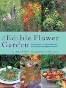 Brown Kathy - The Edible Flower Garden - 9780857237088 - V9780857237088
