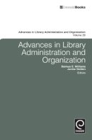 Delmus E. Williams (Ed.) - Advances in Library Administration and Organization - 9780857242877 - V9780857242877