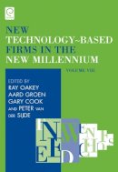 Ray Oakey (Ed.) - New Technology-Based Firms in the New Millennium - 9780857243737 - V9780857243737