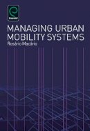 Rosario Macario - Managing Urban Mobility Systems - 9780857246110 - V9780857246110