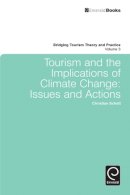 Christian Schott (Ed.) - Tourism and the Implications of Climate Change - 9780857246196 - V9780857246196