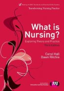 Carol Hall - What is Nursing? - 9780857259752 - V9780857259752