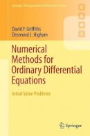 David F. Griffiths - Numerical Methods for Ordinary Differential Equations: Initial Value Problems (Springer Undergraduate Mathematics Series) - 9780857291479 - V9780857291479