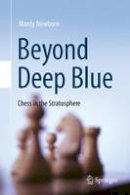 Monty Newborn - Beyond Deep Blue: Chess in the Stratosphere - 9780857293404 - V9780857293404
