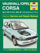 Haynes Publishing - Vauxhall/Opel Corsa Petrol (Apr 97 - Oct 00) Haynes Repair Manual - 9780857338921 - V9780857338921