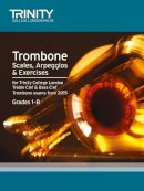 Trinity College Lond - Trombone Scales Grades 1-8 from 2015 - 9780857363800 - V9780857363800