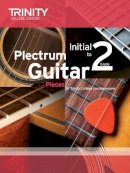 Trinity College Lond - Plectrum Guitar Pieces Initial-Grade 2 - 9780857364838 - V9780857364838