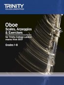 Trinity College Lond - Oboe Scales, Arpeggios & Exercises Grades 1 to 8 from 2017 - 9780857365132 - V9780857365132