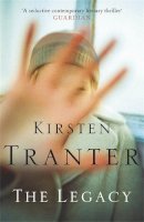 Kirsten Tranter - The Legacy - 9780857380623 - KTM0006549