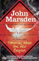 John Marsden - The Tomorrow Series: Tomorrow When the War Began: Book 1 - 9780857387332 - V9780857387332