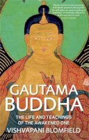 Vishvapani Blomfield - Gautama Buddha: The Life and Teachings of The Awakened One - 9780857388308 - V9780857388308