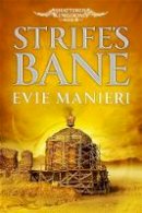 Evie Manieri - Strife´s Bane: Shattered Kingdoms: Book 3 - 9780857389503 - V9780857389503