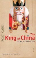 Tilman Rammstedt - The King of China - 9780857421654 - V9780857421654