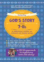 Becky May - God´s Story for 7-11s: 36 Bible-Based Sessions for Midweek and Sunday Groups - 9780857464262 - V9780857464262