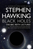 Stephen Hawking - Black Holes: The Reith Lectures - 9780857503572 - V9780857503572