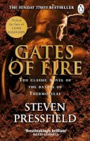 Steven Pressfield - Gates Of Fire: One of history’s most epic battles is brought to life in this enthralling and moving novel - 9780857504623 - 9780857504623