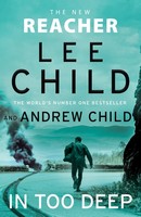 Lee Child And Andrew Child - In Too Deep - 9780857505590 - V9780857505590