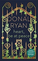 Donal Ryan - Heart, Be at Peace [Exclusive Kennys Limited Edition] - 9780857525239 - 9780857525239