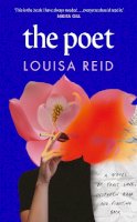 Louisa Reid - The Poet: A propulsive novel of female empowerment, solidarity and revenge - 9780857528391 - 9780857528391