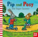 Axel Scheffler - Pip and Posy: The Super Scooter - 9780857630056 - V9780857630056