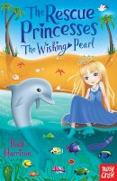 Paula Harrison - The Rescue Princesses: The Wishing Pearl - 9780857631015 - 9780857631015