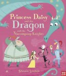 Steven Lenton - Princess Daisy and the Dragon and the Nincompoop Knights - 9780857632883 - V9780857632883