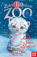Amelia Cobb - Zoe´s Rescue Zoo: The Lucky Snow Leopard - 9780857633774 - V9780857633774