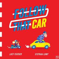 Lucy Feather - Follow That Car - 9780857633859 - V9780857633859